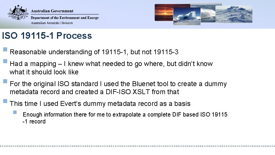 ISO 19115 -1 Process § Reasonable understanding of 19115 -1, but not 19115 -3