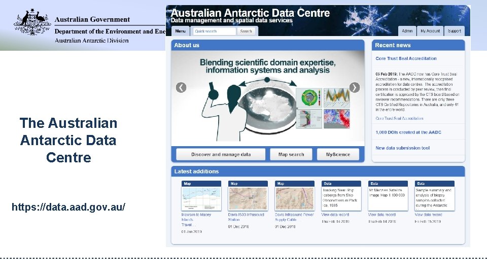 The Australian Antarctic Data Centre https: //data. aad. gov. au/ 