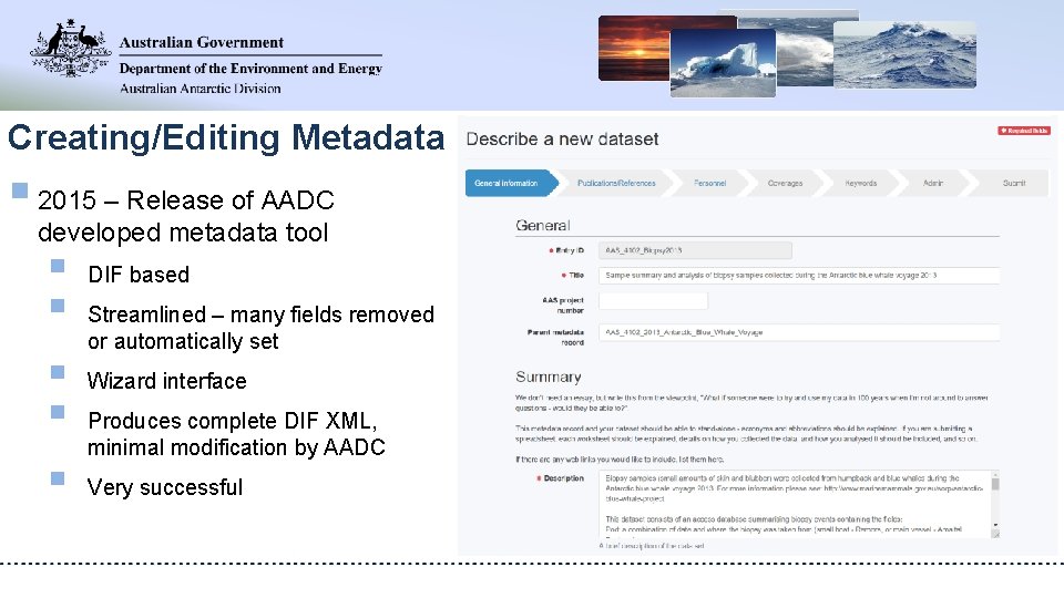 Creating/Editing Metadata § 2015 – Release of AADC developed metadata tool § § §