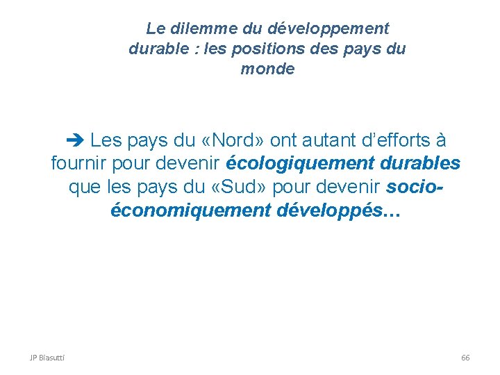 Le dilemme du développement durable : les positions des pays du monde Les pays