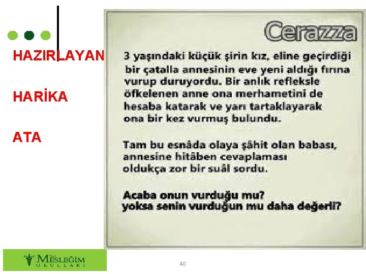 HAZIRLAYAN HARİKA ATA 40 