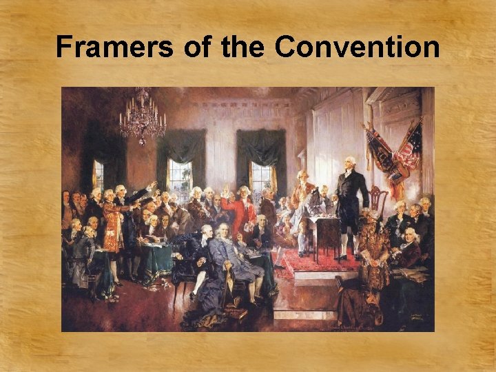 Framers of the Convention 