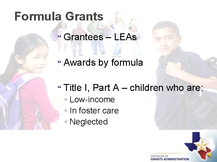 Formula Grants Grantees – LEAs Awards by formula Title I, Part A – children