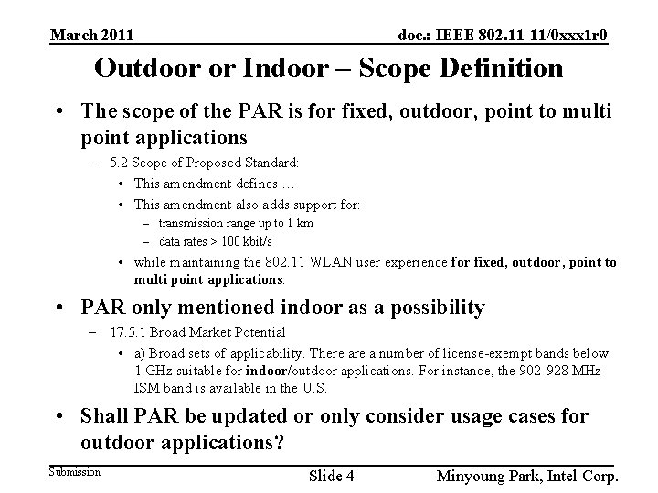 March 2011 doc. : IEEE 802. 11 -11/0 xxx 1 r 0 Outdoor or