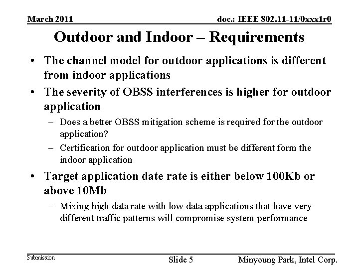 March 2011 doc. : IEEE 802. 11 -11/0 xxx 1 r 0 Outdoor and