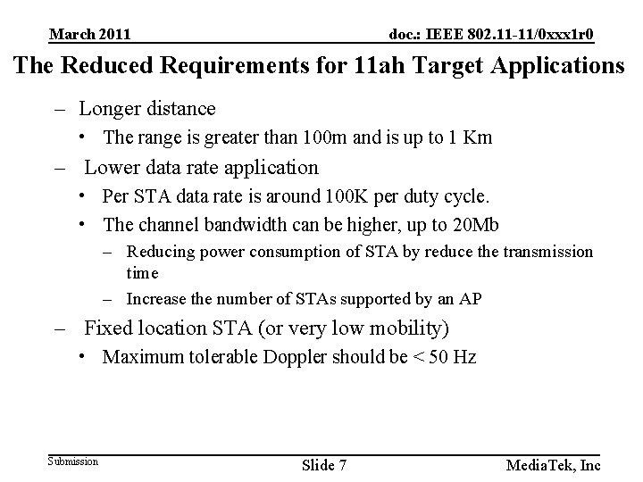 March 2011 doc. : IEEE 802. 11 -11/0 xxx 1 r 0 The Reduced