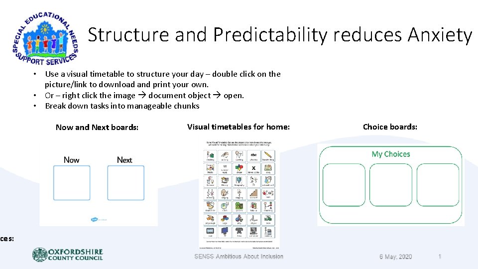 ces: Structure and Predictability reduces Anxiety • Use a visual timetable to structure your ces: Structure and Predictability reduces Anxiety • Use a visual timetable to structure your