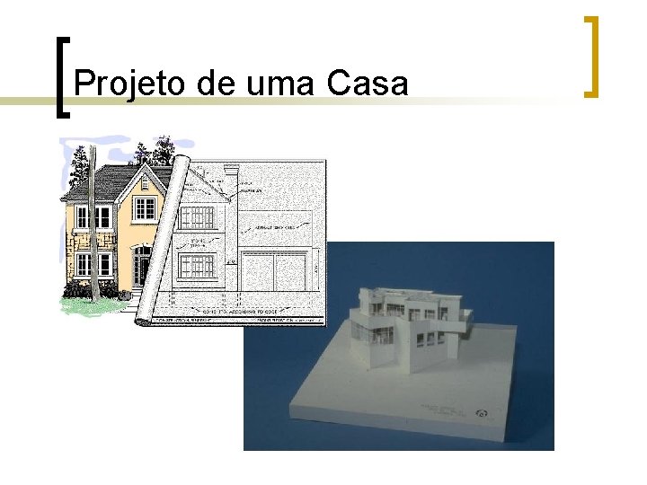 Projeto de uma Casa 