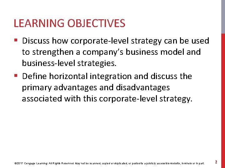 LEARNING OBJECTIVES § Discuss how corporate-level strategy can be used to strengthen a company’s