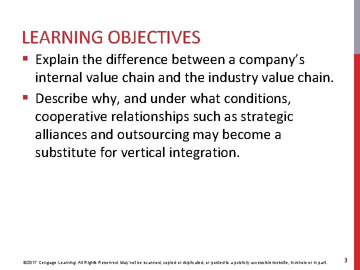 LEARNING OBJECTIVES § Explain the difference between a company’s internal value chain and the