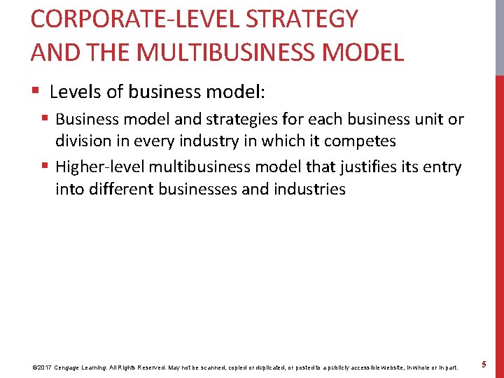 CORPORATE-LEVEL STRATEGY AND THE MULTIBUSINESS MODEL § Levels of business model: § Business model