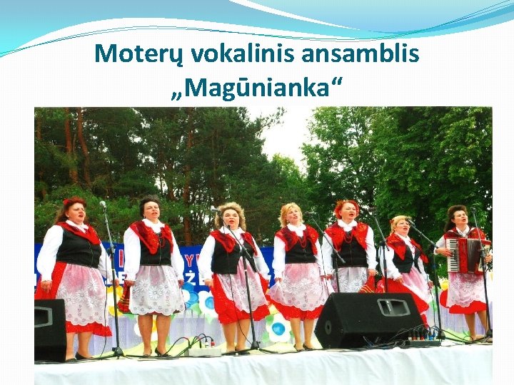 Moterų vokalinis ansamblis „Magūnianka“ Moterų vokalinis ansamblis „Magūnianka“