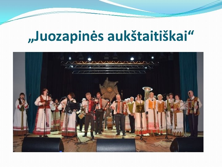 „Juozapinės aukštaitiškai“ 