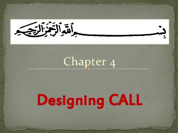 Chapter 4 Designing CALL 