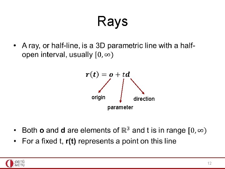 Rays • origin direction parameter 12 