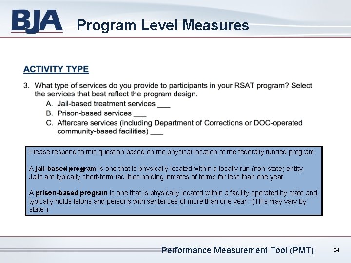 Program Level Measures Please respond to this question based on the physical location of