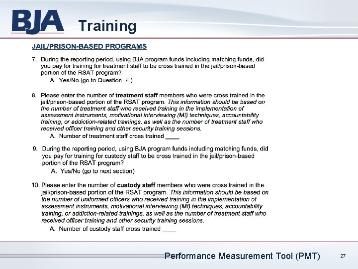 Training 9 Performance Measurement Tool (PMT) 27 