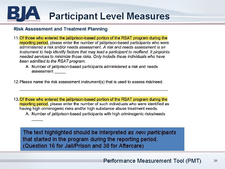 Participant Level Measures The text highlighted should be interpreted as new participants that started