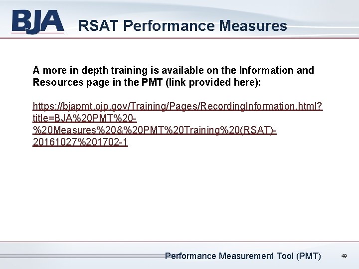 RSAT Performance Measures A more in depth training is available on the Information and