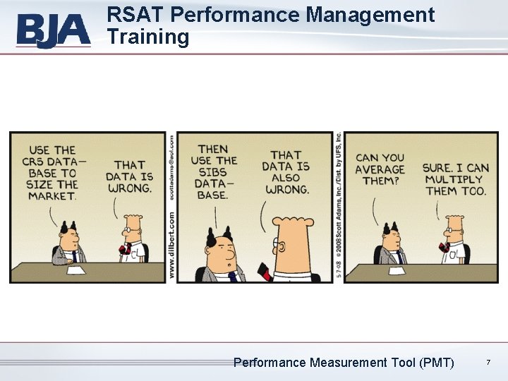 RSAT Performance Management Training Performance Measurement Tool (PMT) 7 