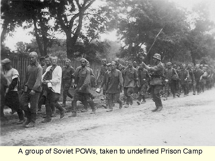 A group of Soviet POWs, taken to undefined Prison Camp 