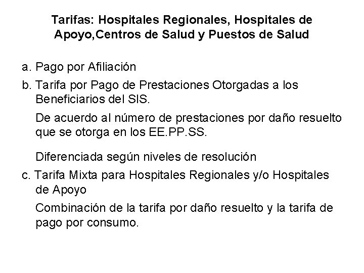 Tarifas: Hospitales Regionales, Hospitales de Apoyo, Centros de Salud y Puestos de Salud a.