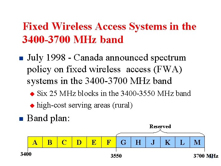 Fixed Wireless Access Systems in the 3400 -3700 MHz band n July 1998 -