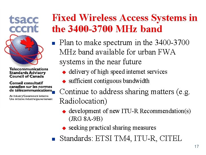 Fixed Wireless Access Systems in the 3400 -3700 MHz band n Plan to make
