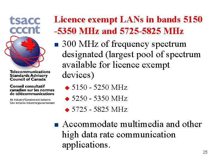 Licence exempt LANs in bands 5150 -5350 MHz and 5725 -5825 MHz n 300