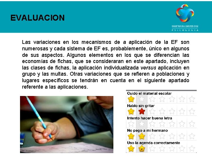 EVALUACION Las variaciones en los mecanismos de a aplicación de la EF son numerosas