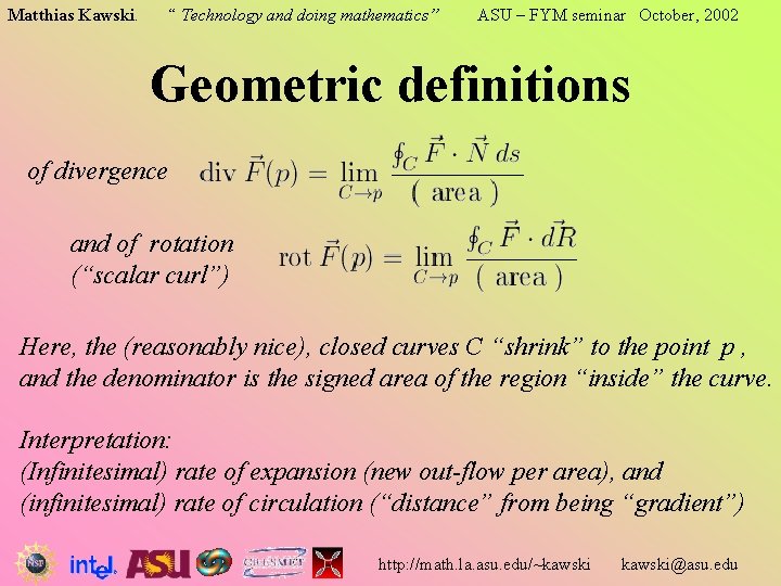 Matthias Kawski. “ Technology and doing mathematics” ASU – FYM seminar October, 2002 Geometric Matthias Kawski. “ Technology and doing mathematics” ASU – FYM seminar October, 2002 Geometric