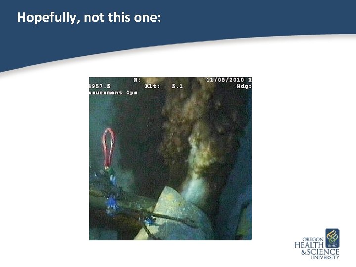 Hopefully, not this one: 