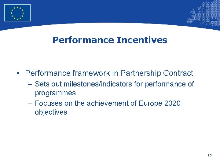 European Union Regional Policy – Employment, Social Affairs and Inclusion Performance Incentives • Performance