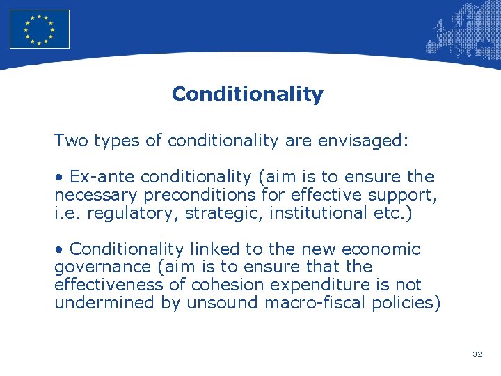 European Union Regional Policy – Employment, Social Affairs and Inclusion Conditionality Two types of