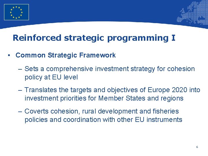 European Union Regional Policy – Employment, Social Affairs and Inclusion Reinforced strategic programming I