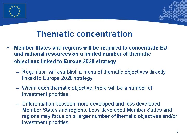 European Union Regional Policy – Employment, Social Affairs and Inclusion Thematic concentration • Member