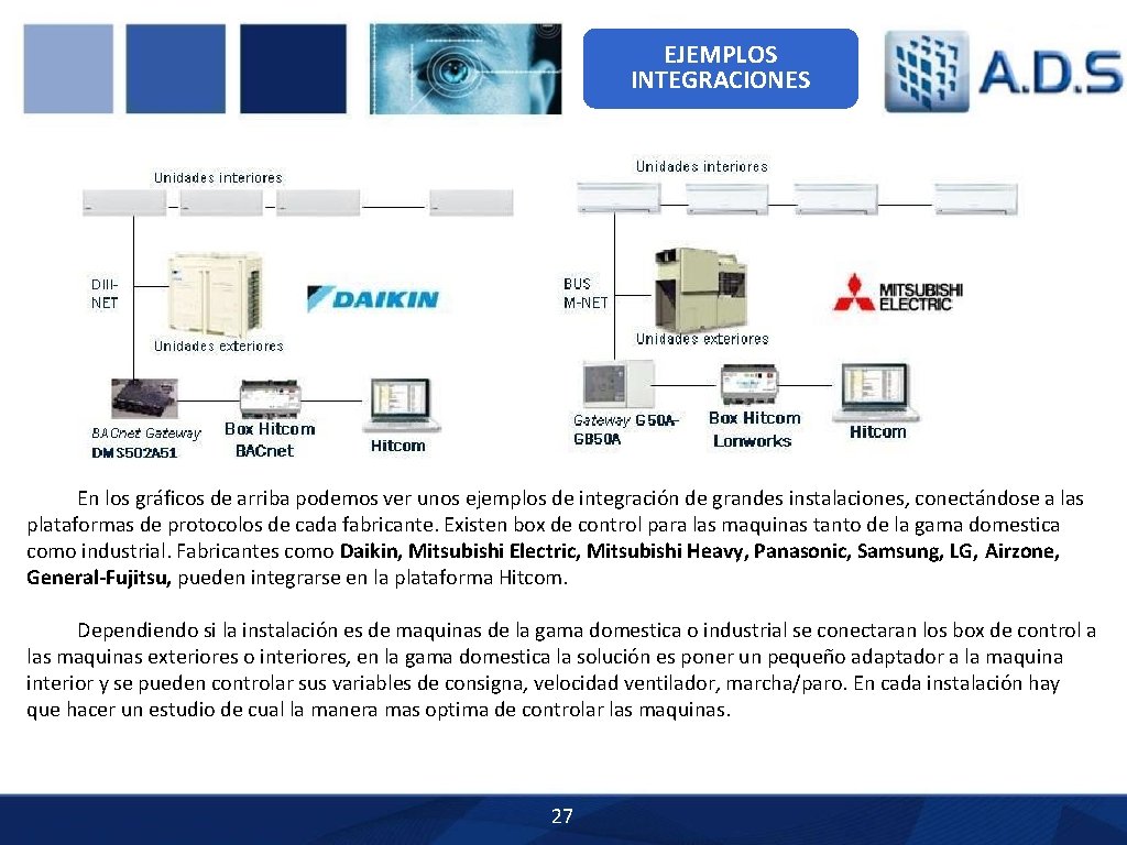 EJEMPLOS INTEGRACIONES En los gráficos de arriba podemos ver unos ejemplos de integración de