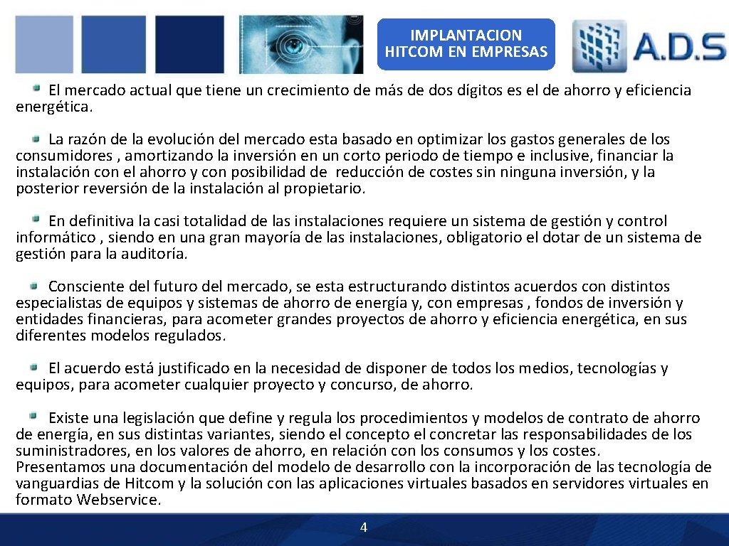 IMPLANTACION HITCOM EN EMPRESAS El mercado actual que tiene un crecimiento de más de