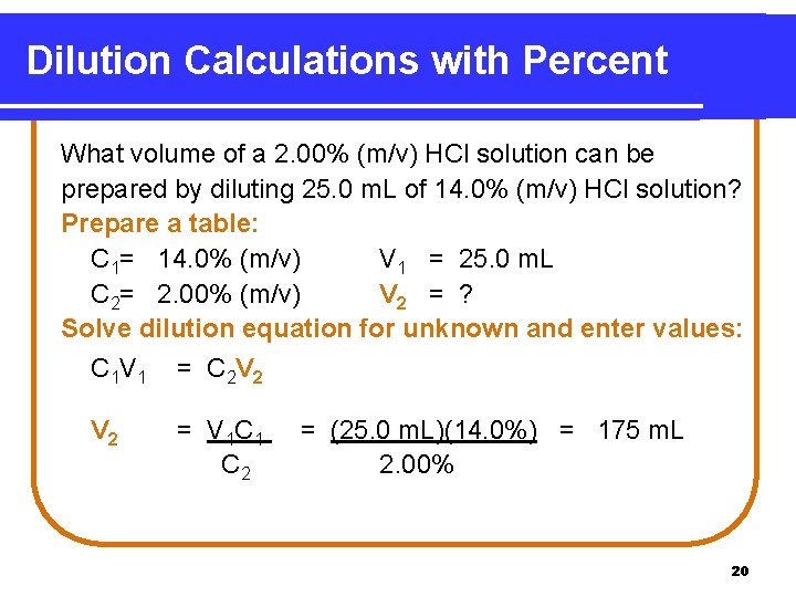 Dilution Calculations with Percent What volume of a 2. 00% (m/v) HCl solution can