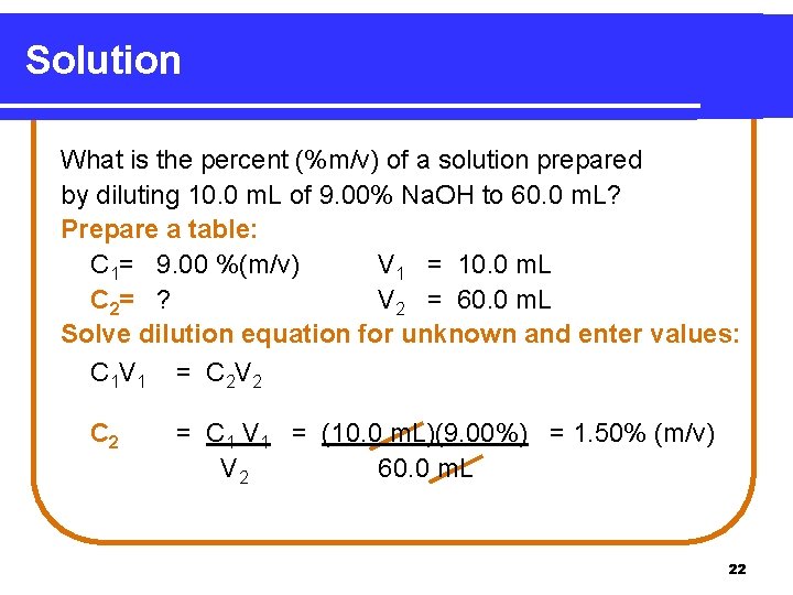 Solution What is the percent (%m/v) of a solution prepared by diluting 10. 0