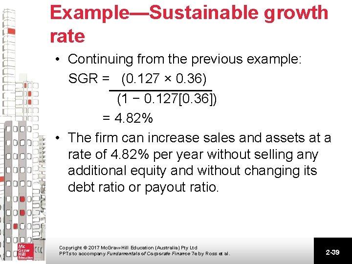 Example—Sustainable growth rate • Continuing from the previous example: SGR = (0. 127 × Example—Sustainable growth rate • Continuing from the previous example: SGR = (0. 127 ×