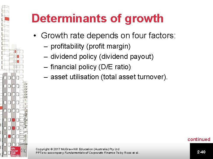 Determinants of growth • Growth rate depends on four factors: – – profitability (profit Determinants of growth • Growth rate depends on four factors: – – profitability (profit