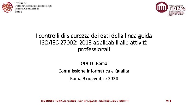 I controlli di sicurezza dei dati della linea guida ISO/IEC 27002: 2013 applicabili alle