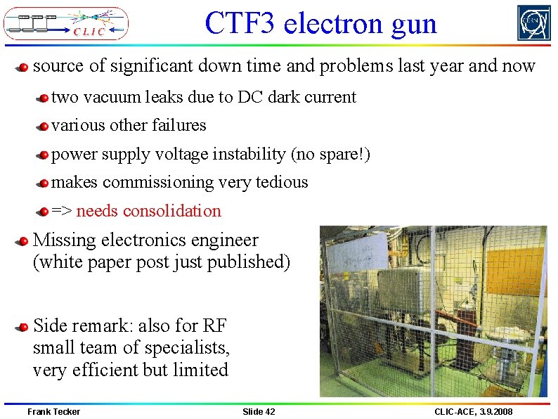 CTF 3 electron gun source of significant down time and problems last year and