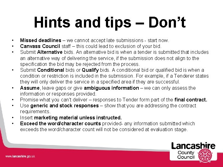 Hints and tips – Don’t • • • Missed deadlines – we cannot accept