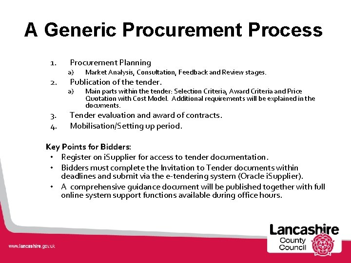 A Generic Procurement Process 1. 2. 3. 4. Procurement Planning a) Market Analysis, Consultation,