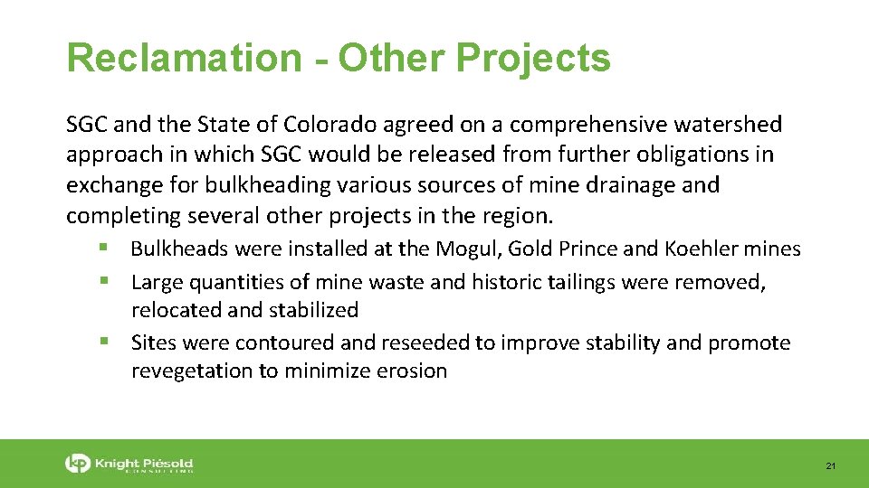 Reclamation - Other Projects SGC and the State of Colorado agreed on a comprehensive