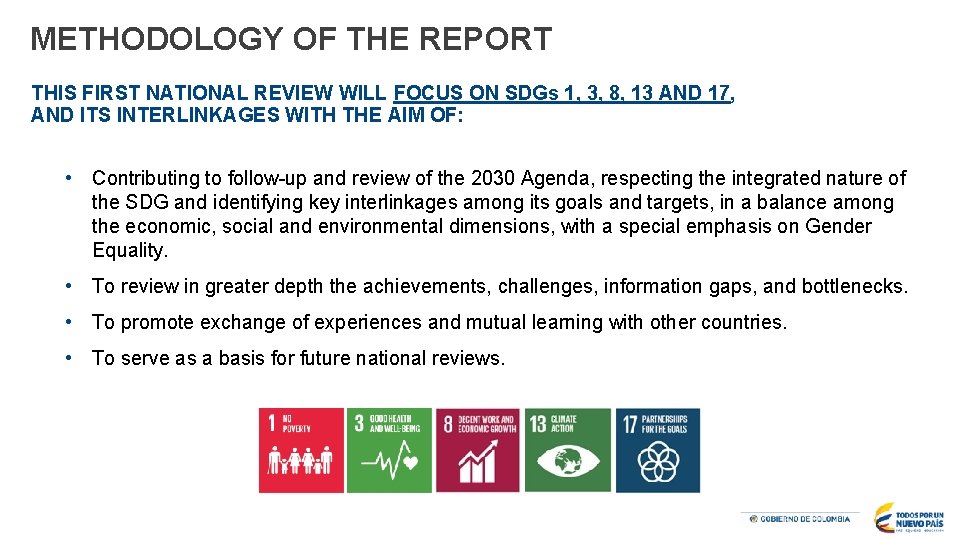 METHODOLOGY OF THE REPORT THIS FIRST NATIONAL REVIEW WILL FOCUS ON SDGs 1, 3,