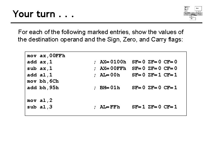 Your turn. . . For each of the following marked entries, show the values Your turn. . . For each of the following marked entries, show the values