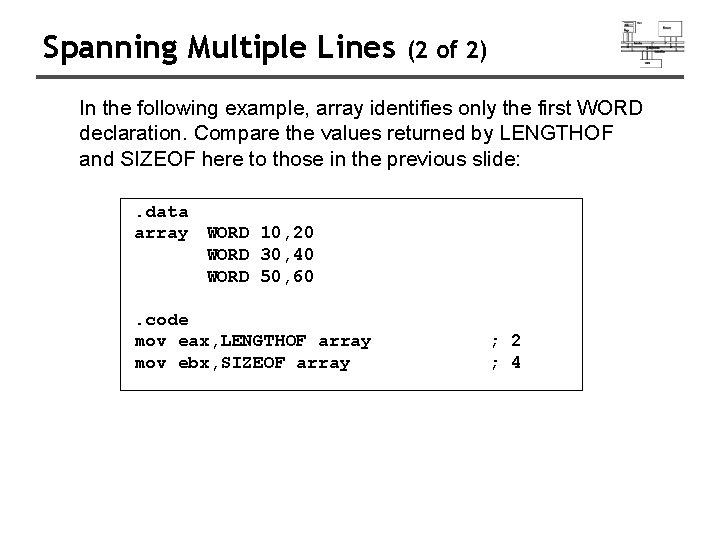 Spanning Multiple Lines (2 of 2) In the following example, array identifies only the Spanning Multiple Lines (2 of 2) In the following example, array identifies only the